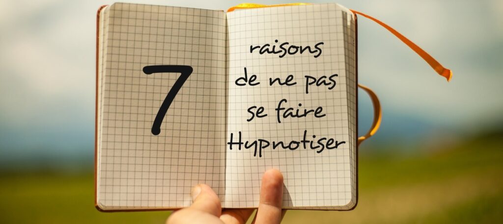 7 raisons d'hypnose